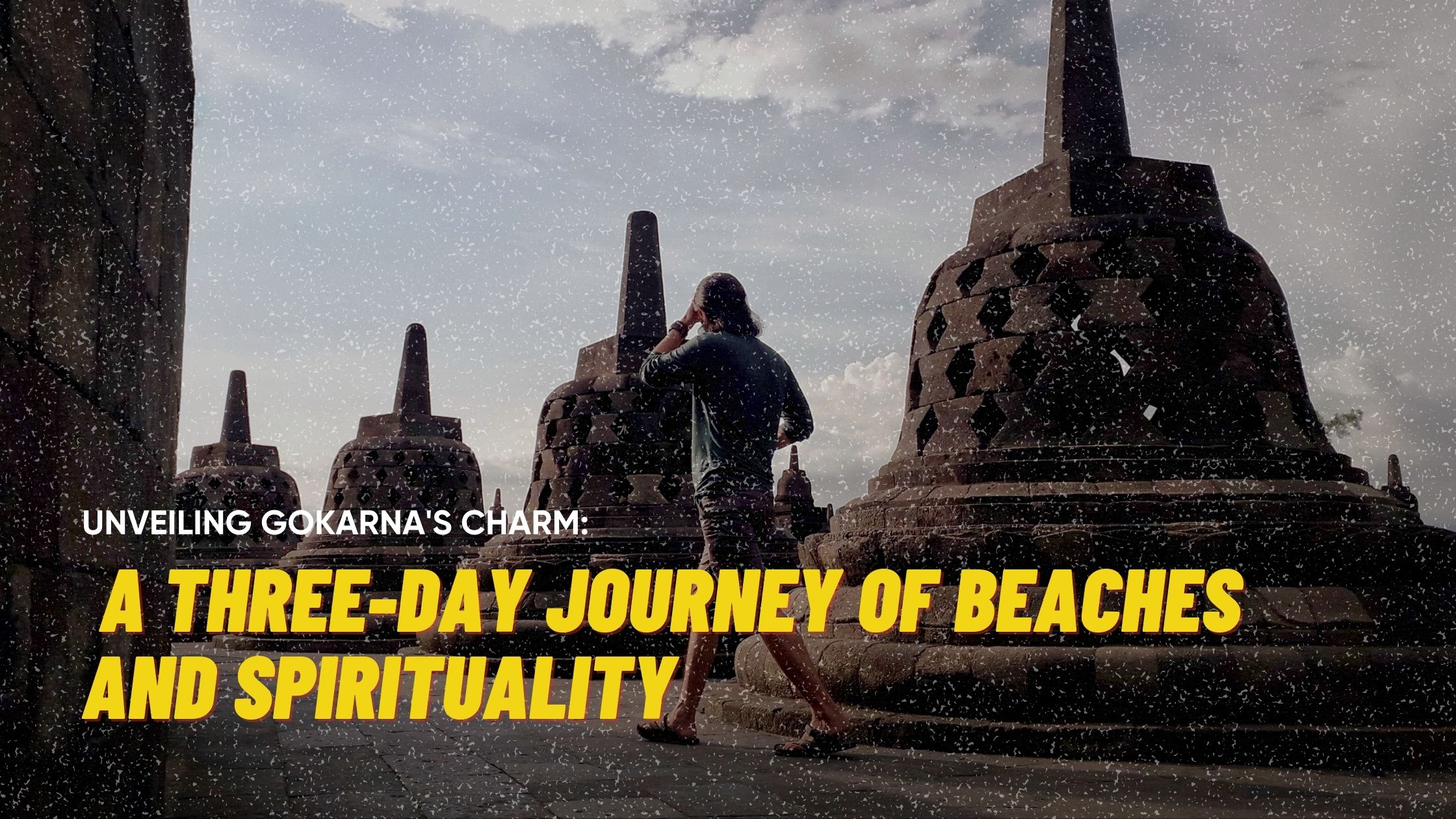 Unveiling Gokarna’s Charm: A Three-Day Journey of Beaches and Spirituality